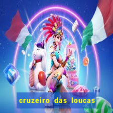 cruzeiro das loucas filme completo dublado topflix